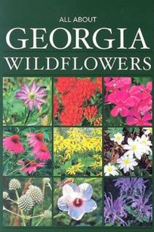 Cover of All about Georgia Wildflowers