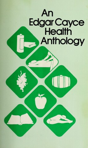 Book cover for An Edgar Cayce Health Anthology