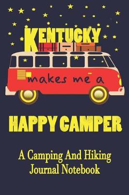 Book cover for Kentucky Makes Me A Happy Camper