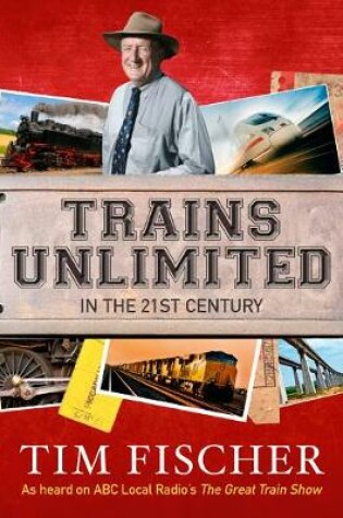 Cover of Trains Unlimited in the 21st Century