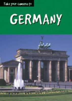 Book cover for Take Your Camera to Germany