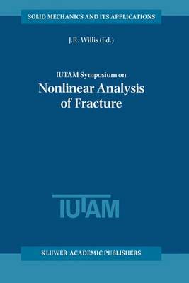 Book cover for Iutam Symposium on Nonlinear Analysis of Fracture