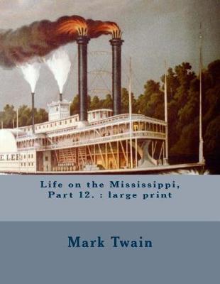 Book cover for Life on the Mississippi, Part 12.