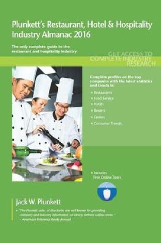 Cover of Plunkett's Restaurant, Hotel & Hospitality Industry Almanac 2016