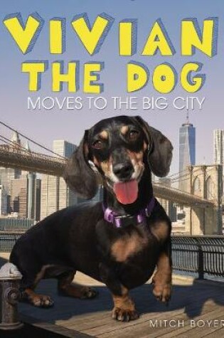 Cover of Vivian the Dog Moves to the Big City