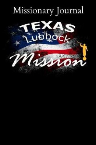 Cover of Missionary Journal Texas Lubbock Mission