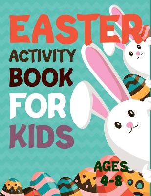 Book cover for Easter Activity Book For Kids Ages 4-8
