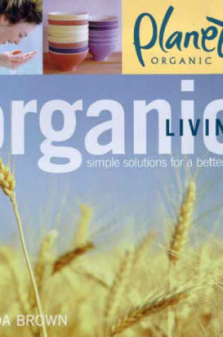 Cover of Planet Organic Living