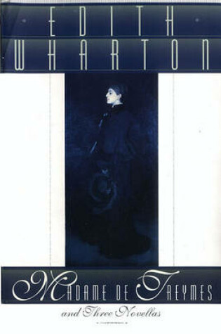 Cover of Madame De Treymes, And Three Novellas