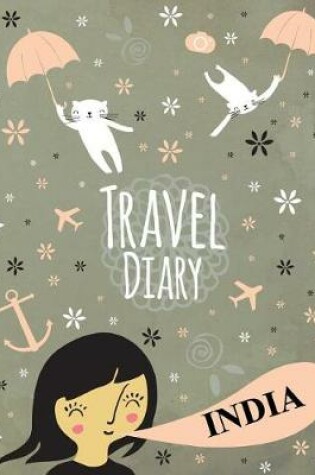 Cover of Travel Diary India