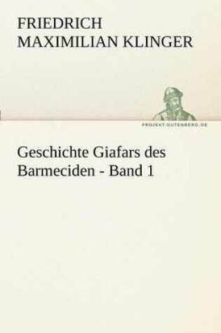 Cover of Geschichte Giafars Des Barmeciden - Band 1