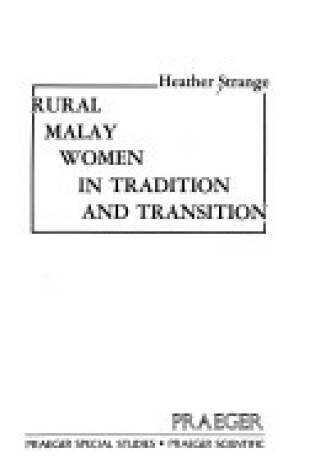 Cover of Rural Malay Women in Tradition and Transition