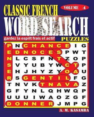 Book cover for Classic French Word Search Puzzles. Vol. 4