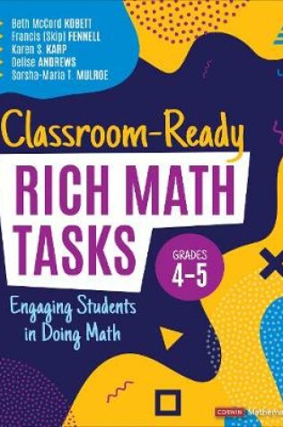 Cover of Classroom-Ready Rich Math Tasks, Grades 4-5
