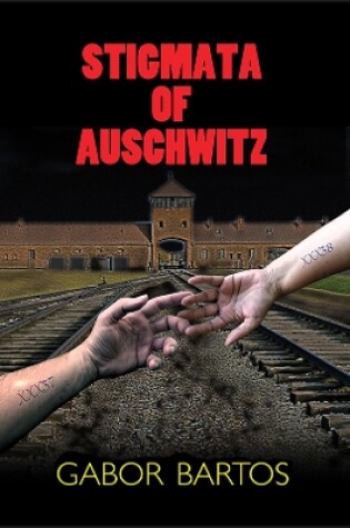 Cover of Stigmata of Auschwitz