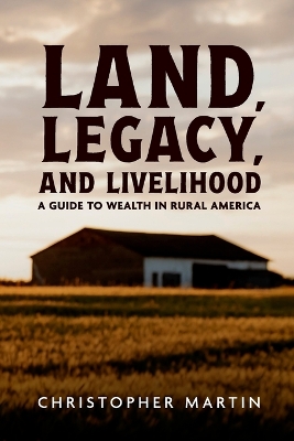 Book cover for Land, Legacy, and Livelihood