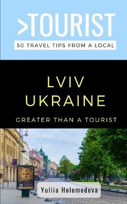 Cover of Greater Than a Tourist- LVIV Ukraine