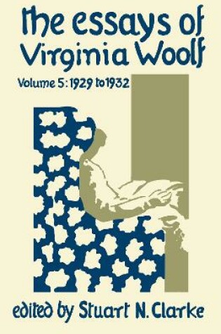 Cover of The Essays of Virginia Woolf, Volume 5