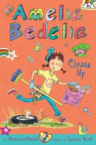 Cover of Amelia Bedelia Chapter Book #6: Amelia Bedelia Cleans Up