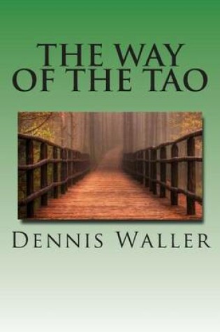 Cover of The Way of the Tao, Living an Authentic Life