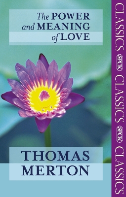 Book cover for The Power and Meaning of Love