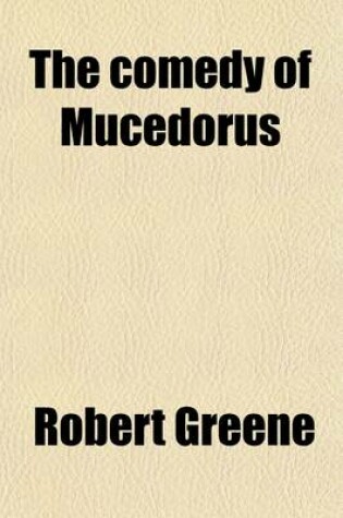 Cover of The Comedy of Mucedorus