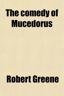 Book cover for The Comedy of Mucedorus