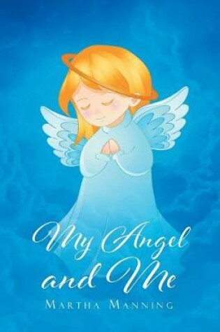 Cover of My Angel and Me