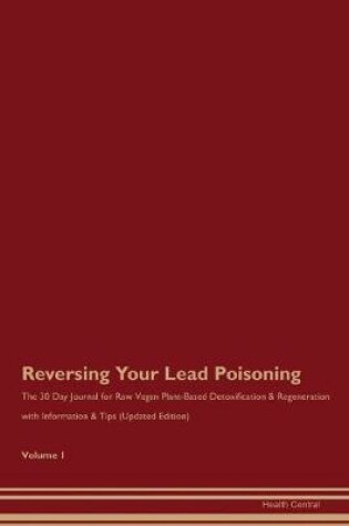 Cover of Reversing Your Lead Poisoning