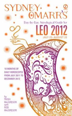 Cover of Sydney Omarr's Day-By-Day Astrological Guide for Leo 2012
