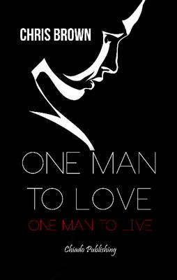 Book cover for One Man to Love, One Man to Live