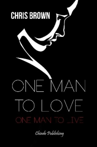 Cover of One Man to Love, One Man to Live