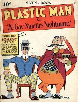 Book cover for Plastic Man in The Gay Nineties Nightmare! - Comicbook