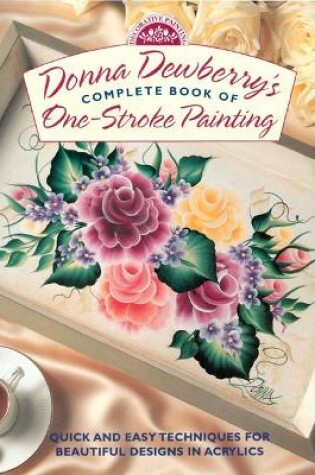 Cover of Donna Dewberry's Complete Book of One Stroke Painting