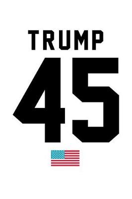 Book cover for Trump 45