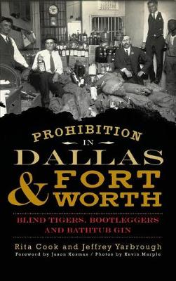 Book cover for Prohibition in Dallas & Fort Worth