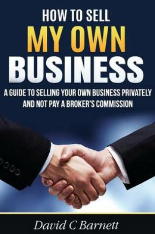 Cover of How to Sell my Own Business