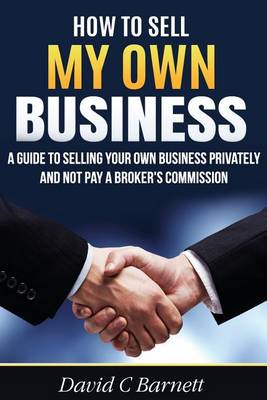 Book cover for How to Sell my Own Business