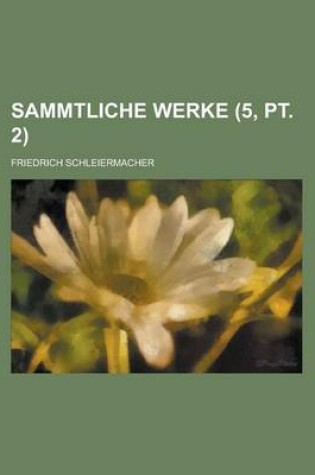 Cover of Sammtliche Werke (5, PT. 2)