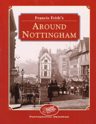 Book cover for Francis Frith's Around Nottingham