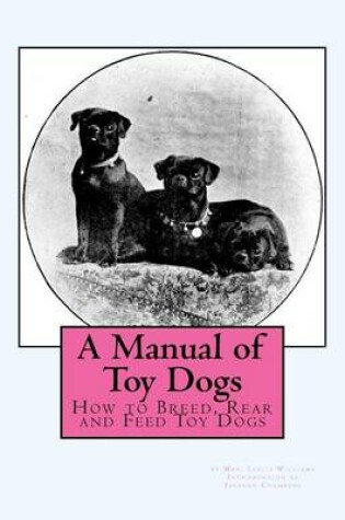 Cover of A Manual of Toy Dogs