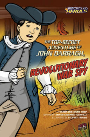 Cover of The Top-Secret Adventure of John Darragh, Revolutionary War Spy