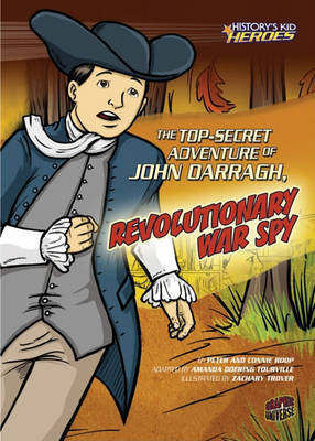 Book cover for The Top-Secret Adventure of John Darragh, Revolutionary War Spy