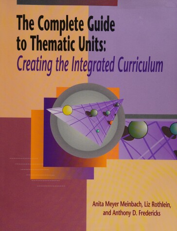 Book cover for The Complete Guide to Thematic Units