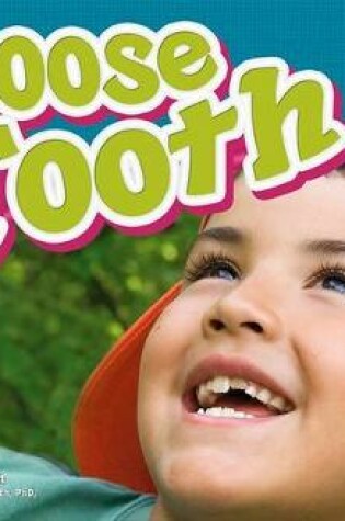Cover of Loose Tooth (Healthy Teeth)