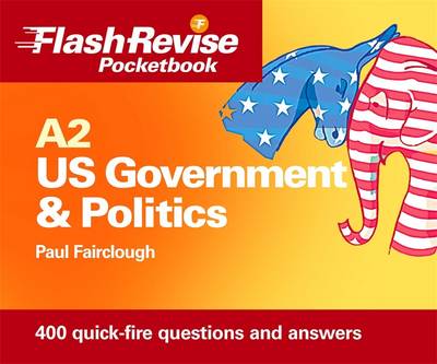 Book cover for A2 US Government and Politics Flash Revise Pocketbook