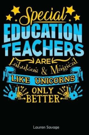 Cover of Special Education Teachers Are Fabulous & Magical