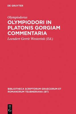 Cover of Olympiodori in Platonis Gorgiam Commentaria