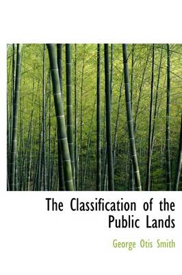 Book cover for The Classification of the Public Lands