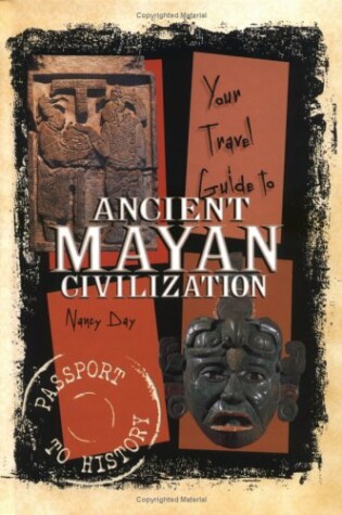 Cover of Your Travel Guide to the Ancient Mayan Civilization